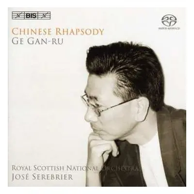 SACD Ge Gan-Ru: Chinese Rhapsody