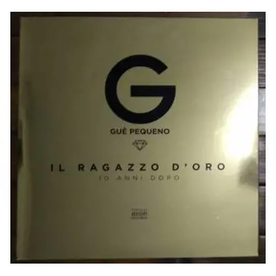 2LP Guè Pequeno: Il Ragazzo D'Oro - 10 Anni Dopo LTD | CLR