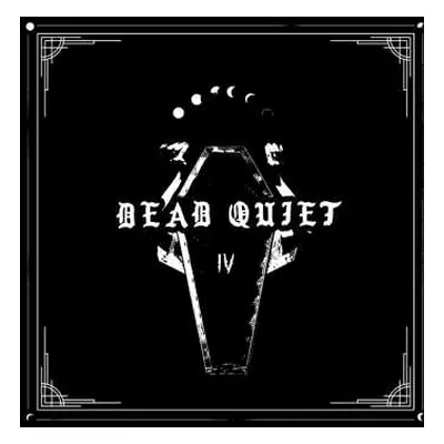 CD Dead Quiet: IV