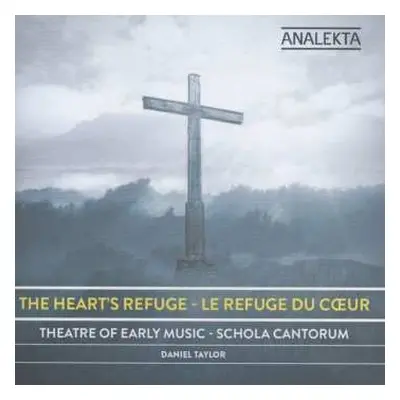 CD Daniel Taylor: Heart's Refuge / Le Refuge Du Coeur