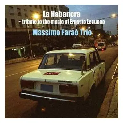 LP Massimo Faraò Trio: La Habanera (Tribute To The Music Of Ernesto Lecuona)