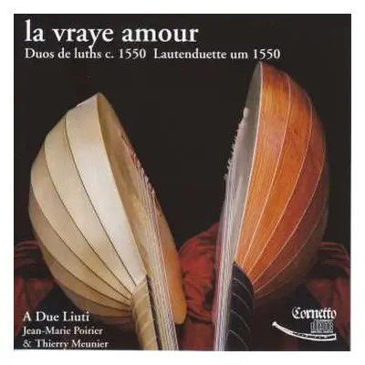 CD Giulio Segni Da Modena: A Due Liuti - La Vraye Amour