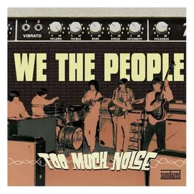 LP We The People: Too Much Noise