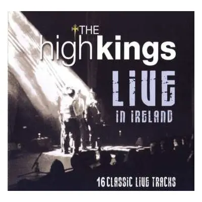 CD The High Kings: Live In Ireland