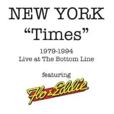 2CD Flo & Eddie: New York "Times" 1979-1994 Live At The Bottom Line