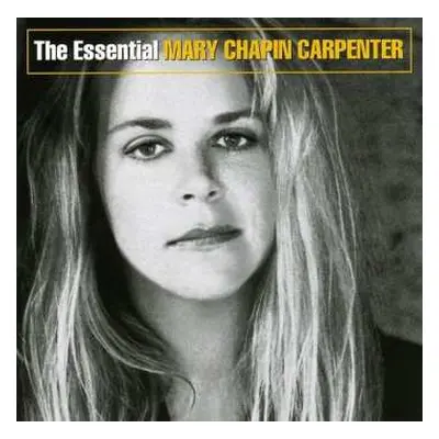 CD Mary Chapin Carpenter: The Essential Mary Chapin Carpenter