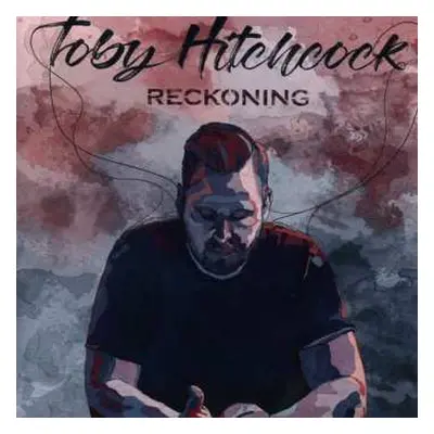 CD Toby Hitchcock: Reckoning