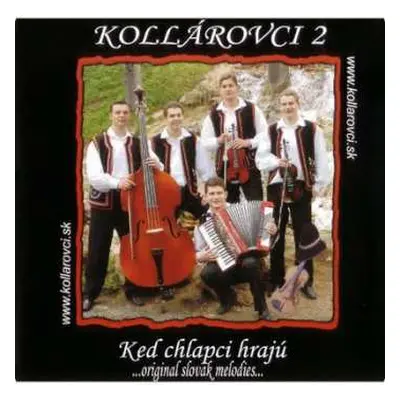 CD Bratia Kollárovci: 2. Keď chlapci hrajú