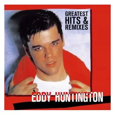 LP Eddy Huntington: Greatest Hits & Remixes