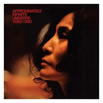 2LP Yoko Ono: Approximately Infinite Universe LTD | CLR