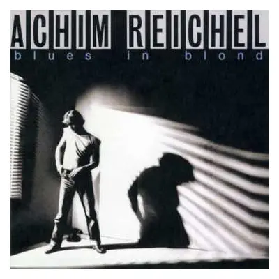 LP Achim Reichel: Blues In Blond DLX