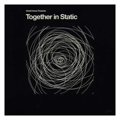 LP Daniel Avery: Together In Static LTD