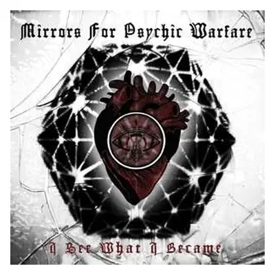 LP Mirrors For Psychic Warfare: I See What I Became CLR