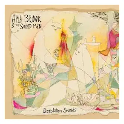 LP Ayla Brook and the Soundmen: Desolation Sounds