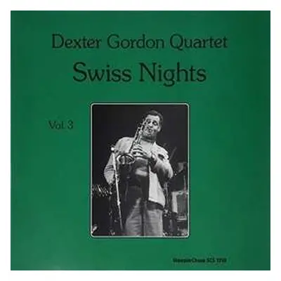 LP Dexter Gordon Quartet: Swiss Nights Vol. 3