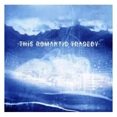 CD This Romantic Tragedy: Trust In Fear