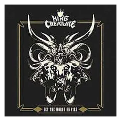 CD King Creature: Set The World On Fire