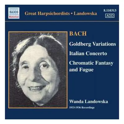 CD Johann Sebastian Bach: Goldberg Variations, Italian Concerto, Chromatic Fantasy And Fugue