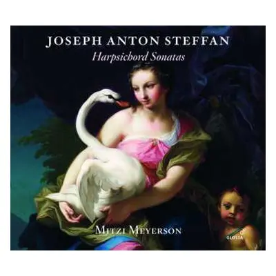 CD Josef Anton Steffan: Cembalosonaten C-moll,g-dur,g-moll,b-dur,b-dur