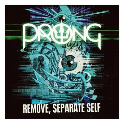 SP Prong: Remove, Separate Self LTD | CLR