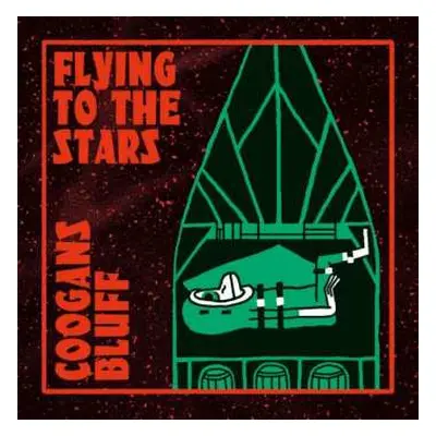 LP Coogans Bluff: Flying To The Stars