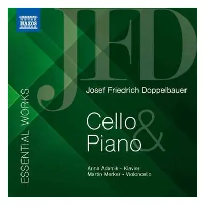 CD Josef Friedrich Doppelbauer: Essential Works For Cello And Piano