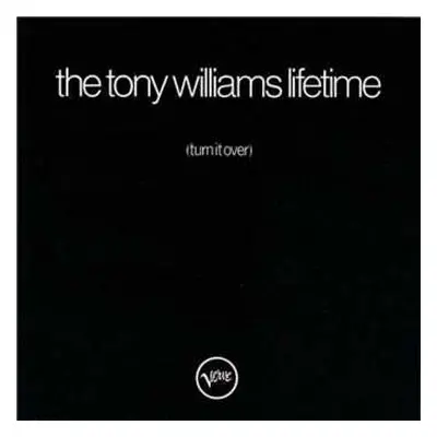 CD The Tony Williams Lifetime: (Turn It Over)