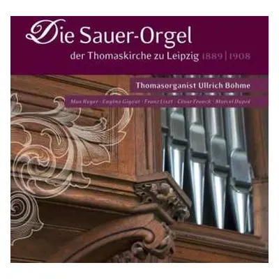 SACD César Franck: Die Sauer Orgel der Thomaskirche zu Leipzig