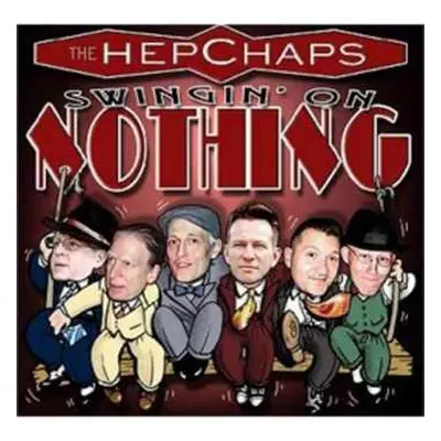 CD The Hepchaps: Swingin' On Nothing