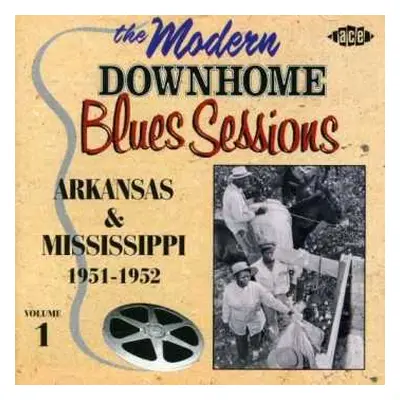 CD Various: The Modern Downhome Blues Sessions, Volume 1: Arkansas & Mississippi