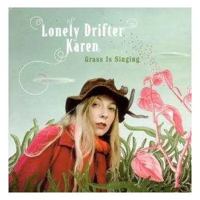 CD Lonely Drifter Karen: Grass Is Singing