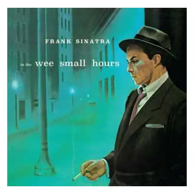 CD Frank Sinatra: In The Wee Small Hours LTD