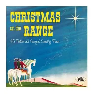 CD Various: Christmas On The Range (26 Festive And Swingin' Country Tunes)