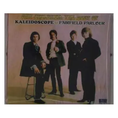 CD/DVD Kaleidoscope: Sky Children: The Best Of Kaleidoscope & Fairfield Parlour