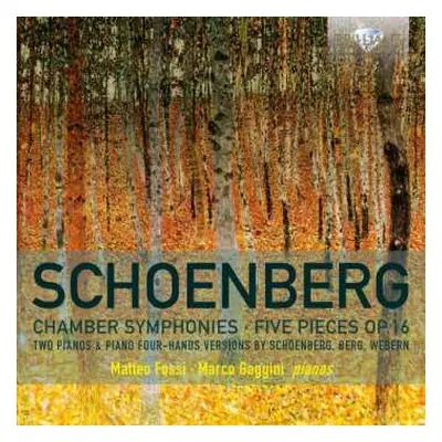 CD Arnold Schoenberg: Chamber Symphonies, Five Pieces Op. 16