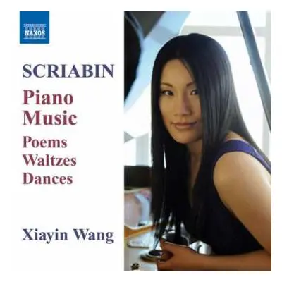 CD Alexander Scriabine: Piano Music - Poems, Waltzes, Dances