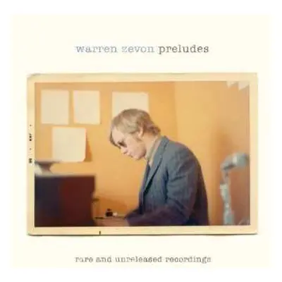 2LP Warren Zevon: Preludes: Rare And Unreleased Recordings