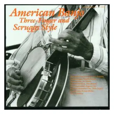 CD Various: American Banjo: Three-Finger And Scruggs Style