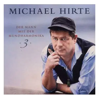 CD Michael Hirte: Der Mann Mit Der Mundharmonika 3