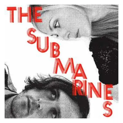 LP The Submarines: Love Notes / Letter Bombs