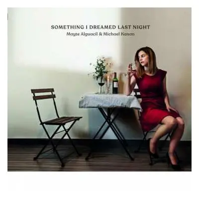 CD Mayte Alguacil: Something I Dreamed Last Night