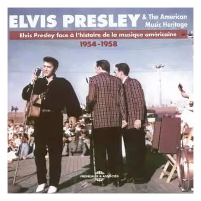 3CD Various: Elvis Presley (& The American Music Heritage 1954 - 1958)