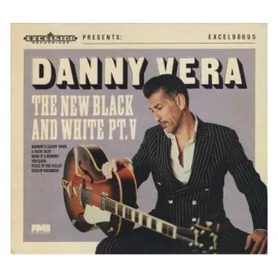 CD Danny Vera: The New Black And White Pt.V