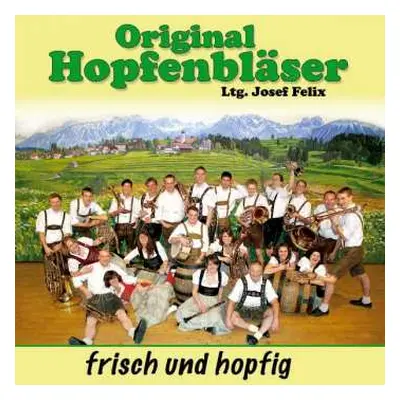 CD Original Hopfenbläser: Frisch Und Hopfig