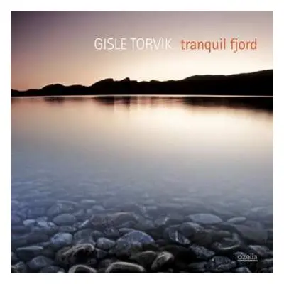 CD Gisle Torvik: Tranquil Fjord