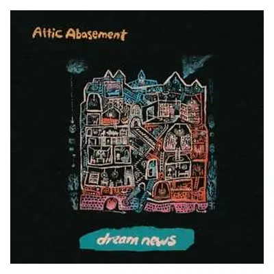 CD Attic Abasement: Dream News