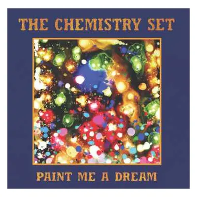 SP The Chemistry Set: Paint Me A Dream