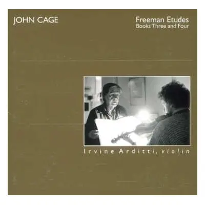 CD John Cage: Freeman Etudes Books 3 & 4