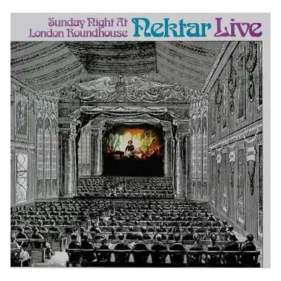 LP Nektar: Sunday Night At The Roundhouse