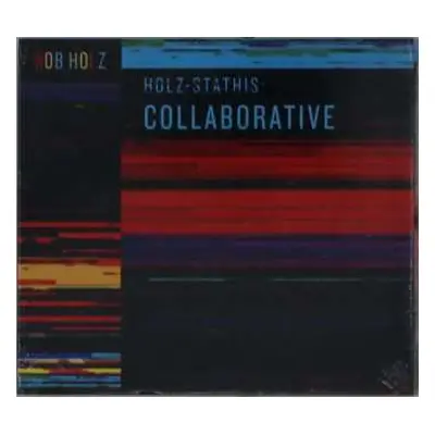 CD Bob Holz: Holz-stathis: Collaborative